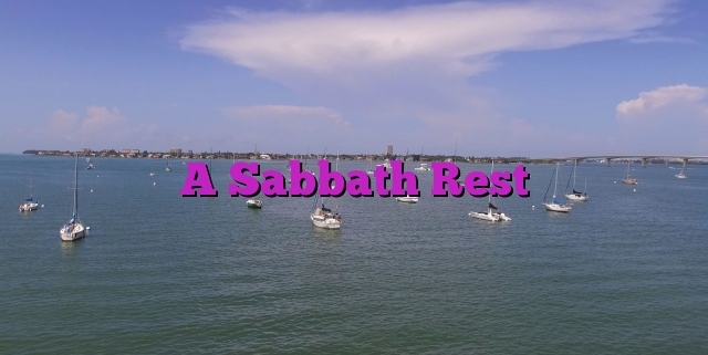 A Sabbath Rest