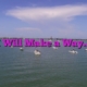 I Will Make a Way…