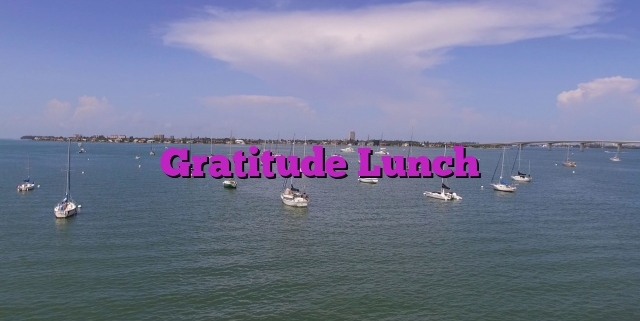Gratitude Lunch