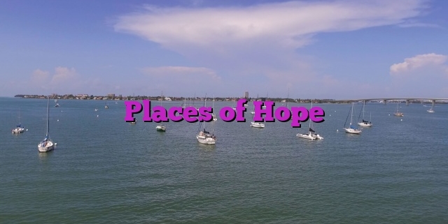 Places of Hope