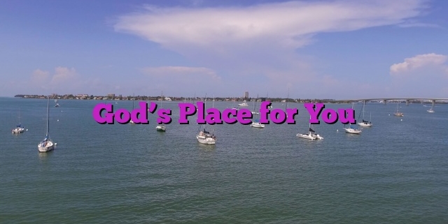 God’s Place for You