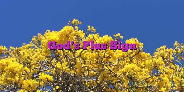 God’s Plus Sign