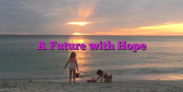 A Future with Hope