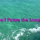 When I Pause the Longest…
