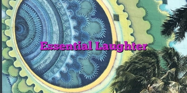 Essential Laughter