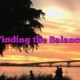 Finding the Balance