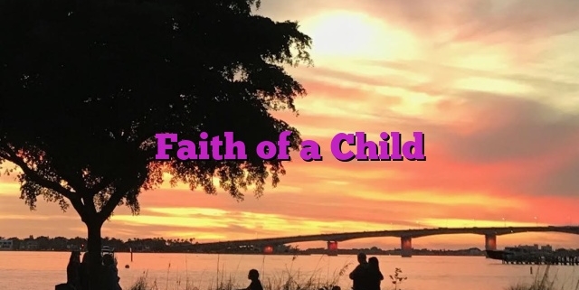 Faith of a Child