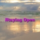 Staying Open